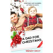 A Dad for Christmas by Wendy Davy, 9781522301776