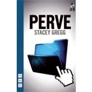 Perve by Gregg, Stacey, 9781848421776