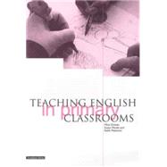 Teaching English in Primary Classrooms by Drever, Mena; Moule, Susan; Peterson, Keith, 9781858561776