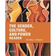 The Gender, Culture, and Power Reader by Hodgson, Dorothy L., 9780190201777
