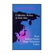 Collective Action in East Asia by Noble, Gregory W., 9780801431777