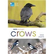 RSPB Spotlight Crows by Mike Unwin, 9781472971777