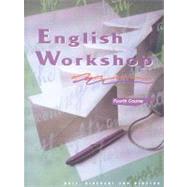 English Workshop: Fourth Course by Holt, Rinehart, and Winston, Inc., 9780030971778