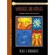 Marriages and Families : Changes, Choices, and Constraints by Benokraitis, Nijole V., 9780130341778