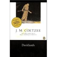 Dusklands by Coetzee, J. M. (Author), 9780140241778