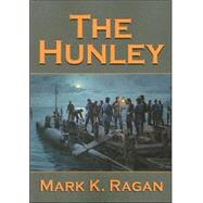 The Hunley by Ragan, Mark K., 9780878441778