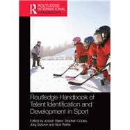 Routledge Handbook of Talent Identification and Development in Sport by Baker; Joseph, 9781138951778