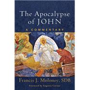 The Apocalypse of John by Moloney, Francis J.; Corsini, Eugenio, 9781540961778