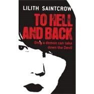 To Hell and Back by Saintcrow, Lilith, 9780316001779
