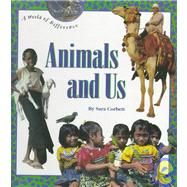Animals and Us by Corbett, Sara, 9780516081779