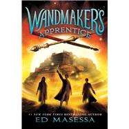 Wandmaker's Apprentice by Masessa, Ed, 9780545861779