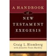 A Handbook of New Testament Exegesis by Blomberg, Craig, 9780801031779