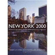 New York 2000 Architecture and Urbanism Between the Bicentennial and the Millennium by Stern, Robert A.M.; Fishman, David; Tilove, Jacob, 9781580931779
