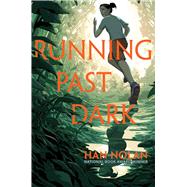Running Past Dark by Nolan, Han, 9781665931779