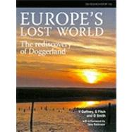 Europe's Lost World by Gaffney, Vincent; Fitch, Simon; Smith, David, 9781902771779