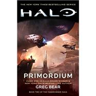 Halo: Primordium Book Two of the Forerunner Saga by Bear, Greg, 9781982111779