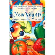 The New Vegan: Fresh, Fabulous, and Fun by Hudson, Janet, 9780007181780