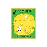 Play With Me by Ets, Marie Hall (Author); Ets, Marie Hall (artist/illustrator), 9780140501780