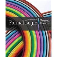 Introduction to Formal Logic by Marcus, Russell, 9780190861780