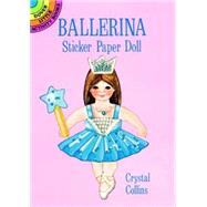 Ballerina Sticker Paper Doll by Collins, Crystal, 9780486281780