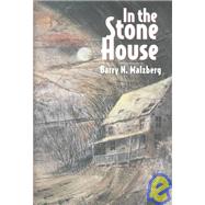 In the Stone House by Malzberg, Barry, 9780870541780