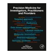 Precision Medicine for Investigators, Practitioners and Providers by Faintuch, Joel; Faintuch, Salomao, 9780128191781