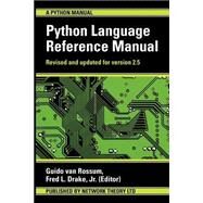 Python Language Reference Manual by Rossum, Guido Van, 9780954161781