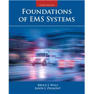 Foundations of Ems Systems by Walz, Bruce; Zigmont, Jason, 9781284041781