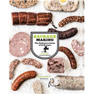 Sausage Making The Definitive Guide with Recipes by Farr, Ryan; Battilana, Jessica; Anderson, Ed, 9781452101781
