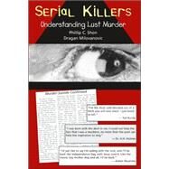 Serial Killers by Shon, Phillip C.; Milovanovic, Dragan, 9781594601781