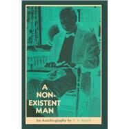 A Non-Existent Man by Smith, T. V., 9780292741782