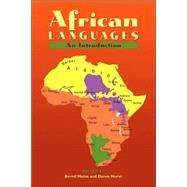 African Languages: An Introduction by Edited by Bernd Heine , Derek Nurse, 9780521661782