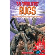 3-D Thrillers: Bugs and the World's Creepiest Microbugs by Arcturus, Publishing; Harrison, Paul, 9780545281782