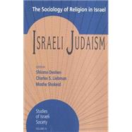Israeli Judaism by Deshen,Shlomo, 9781560001782