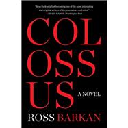 Colossus by Ross Barkan, 9781648211782