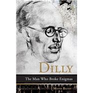 Dilly by Batey, Mavis, 9781785901782