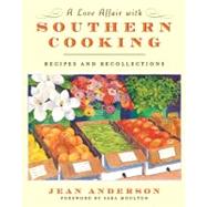 A Love Affair with Southern Cooking by Anderson, Jean, 9780060761783