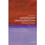 American Immigration: A Very Short Introduction by Gerber, David A., 9780195331783