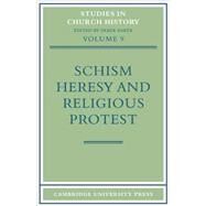 Schism, Heresy and Religious Protest by Derek Baker, 9780521101783