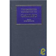 The Cambridge Companion to Galileo by Edited by Peter Machamer, 9780521581783