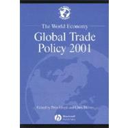 The World Economy Global Trade Policy 2001 by Lloyd, Peter; Milner, Chris, 9780631231783