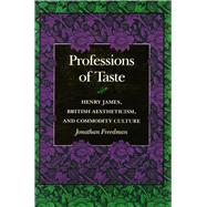Professions of Taste by Freedman, Jonathan, 9780804721783
