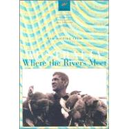 Where the Rivers Meet : New Writing from Australia by Stewart, Frank, 9780824831783