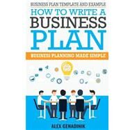 Business Plan Template and Example by Genadinik, Alex, 9781519741783