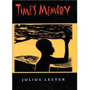 Time's Memory by Lester, Julius, 9780374371784