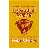 Masters of Everon by Gordon R. Dickson, 9780441521784