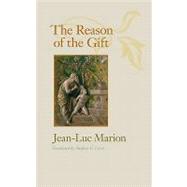 The Reason of the Gift by Marion, Jean-Luc; Lewis, Stephen E., 9780813931784