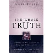 The Whole Truth by Eckel, Mark, 9781594671784