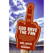 God Save the Fan by Leitch, Will, 9780061351785