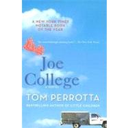 Joe College A Novel by Perrotta, Tom, 9780312361785